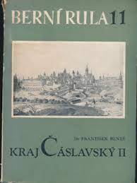 BERNÍ RULA 11 / KRAJ ČÁSLAVSKÝ II.