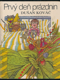 PRVÝ DEŇ PRÁZDNIN