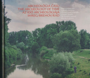 ARCHEOLÓGIA ČASU IMREG / BREHOV / RAD