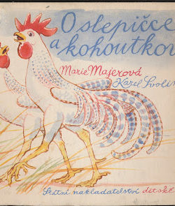 O SLEPIČCE A KOHOUTKOVI