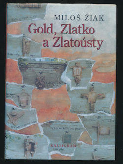 GOLD, ZLATKO A ZLATOÚSTY
