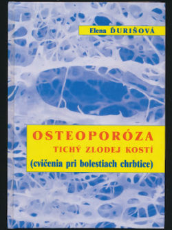 OSTEOPORÓZA - TICHÝ ZLODEJ KOSTÍ