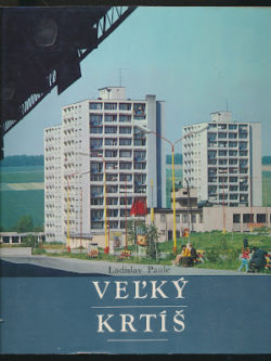 VEĽKÝ KRTÍŠ A OKOLIE