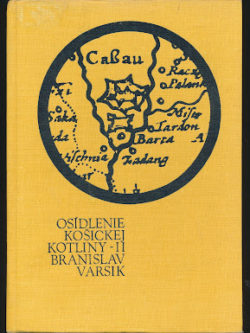 OSÍDLENIE KOŠICKEJ KOTLINY II.