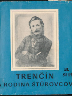 TRENČÍN A RODINA ŠTÚROVCOV