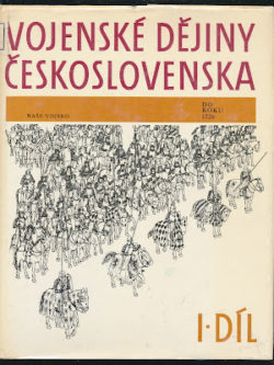VOJENSKÉ DĚJINY ČESKOSLOVENSKA I.