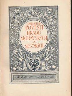 POVĚSTI HRADŮ MORAVSKÝCH A SLEZSKÝCH 1+2