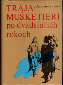 TRAJA MUŠKETIERI PO DVADSIATICH ROKOCH