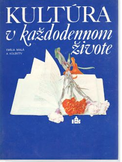 KULTÚRA V KAŽDODENNOM ŽIVOTE