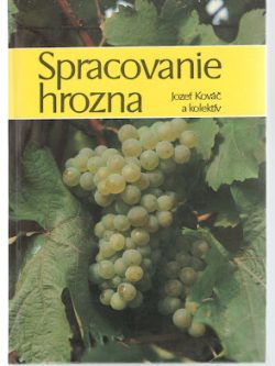 SPRACOVANIE HROZNA