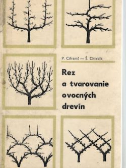 REZ A TVAROVANIE OVOCNÝCH DREVÍN
