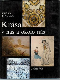 KRÁSA V NÁS A OKOLO NÁS