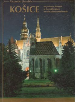 KOŠICE NA PRELOME TISÍCROČÍ