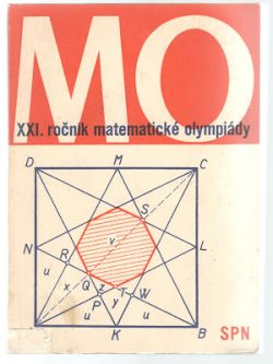 XXI. ROČNÍK MATEMATICKEJ OLYMPIÁDY