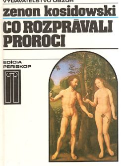 ČO ROZPRÁVALI PROROCI