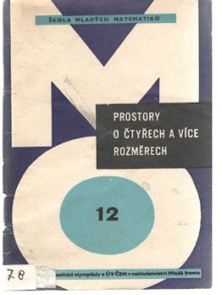 PROSTORY O ČTYŘECH A VÍCE ROZMĚRECH