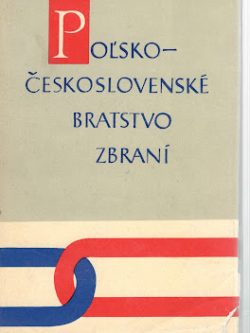 POĽSKO-ČESKOSLOVENSKÉ BRATSTVO ZBRANÍ