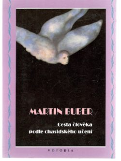 CESTA ČLOVĚKA PODLE CHASIDSKÉHO UČENÍ
