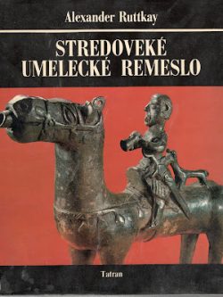 STREDOVEKÉ UMELECKÉ REMESLO
