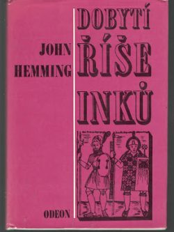 DOBYTÍ ŘÍŠE INKŮ