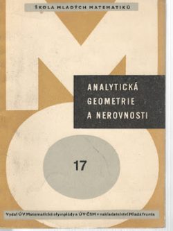 ANALYTICKÁ GEOMETRIE A NEROVNOSTI