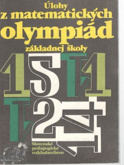 ÚLOHY Z MATEMATICKÝCH OLYMPIÁD ZÁKLADNEJ ŠKOLY