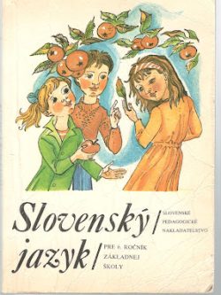 SLOVENSKÝ JAZYK PRE 6. ROČNÍK ZÁKLADNEJ ŠKOLY