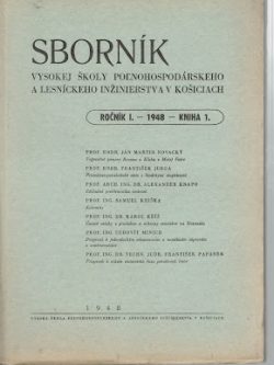 SBORNÍK VYSOKEJ ŠKOLY POĽNOHOSPODÁRSKEHO A LESNÍCKEHO INŽINIERSTVA V KOŠICIACH 1948