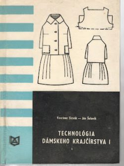 TECHNOLÓGIA DÁMSKEHO KRAJČÍRSTVA I.