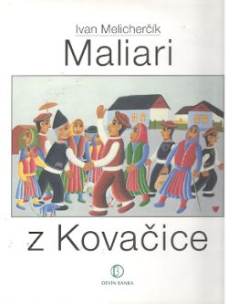 MALIARI Z KOVAČICE