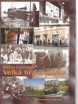 VEĽKÁ HRA V MESTE