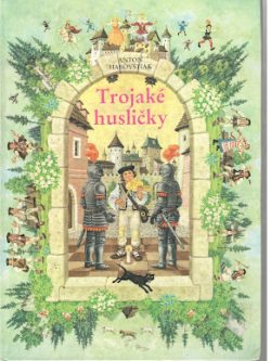 TROJAKÉ HUSLIČKY