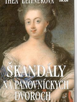 ŠKANDÁLY NA PANOVNÍCKYCH DVOROCH