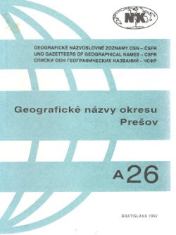 GEOGRAFICKÉ NÁZVY OKRESU PREŠOV