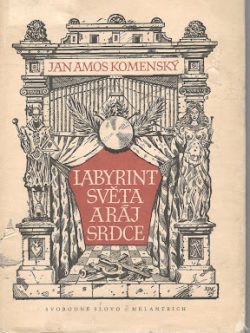 LABYRINT SVĚTA A RÁJ SRDCE