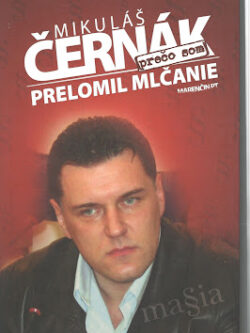 PREČO SOM PRELOMIL MLČANIE