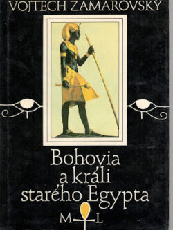 BOHOVIA A KRÁLI STARÉHO EGYPTA