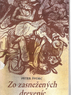 ZO ZASNEŽENÝCH DREVENÍC