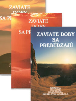 ZAVIATE DOBY SA PREBÚDZAJÚ I., II., III.