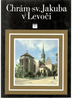CHRÁM SV. JAKUBA V LEVOČI