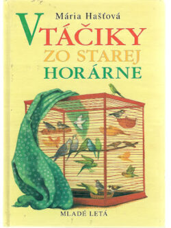 VTÁČIKY ZO STAREJ HORÁRNE