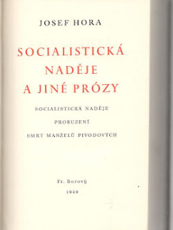 SOCIALISTICKÁ NADĚJE A JINÉ PRÓZY