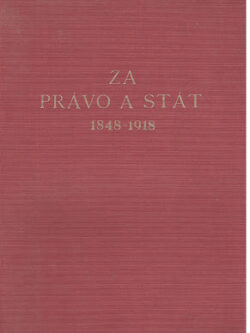 ZA PRÁVO A STÁT 1848-1918