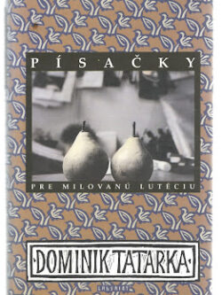 PÍSAČKY PRE MILOVANÚ LUTÉCIU