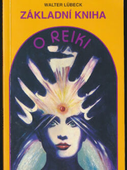 ZÁKLADNÍ KNIHA O REIKI