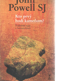 KTO PRVÝ HODÍ KAMEŇOM?