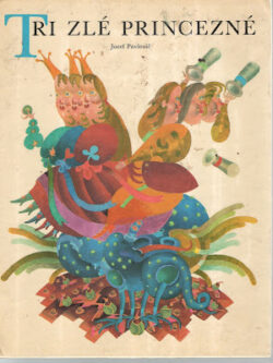 TRI ZLÉ PRINCEZNÉ