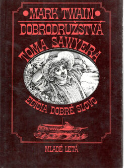 DOBRODRUŽSTVÁ TOMA SAWYERA