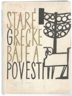 STARÉ GRÉCKE BÁJE A POVESTI