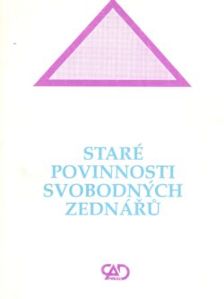 STARÉ POVINNOSTI SVOBODNÝCH ZEDNÁŘŮ